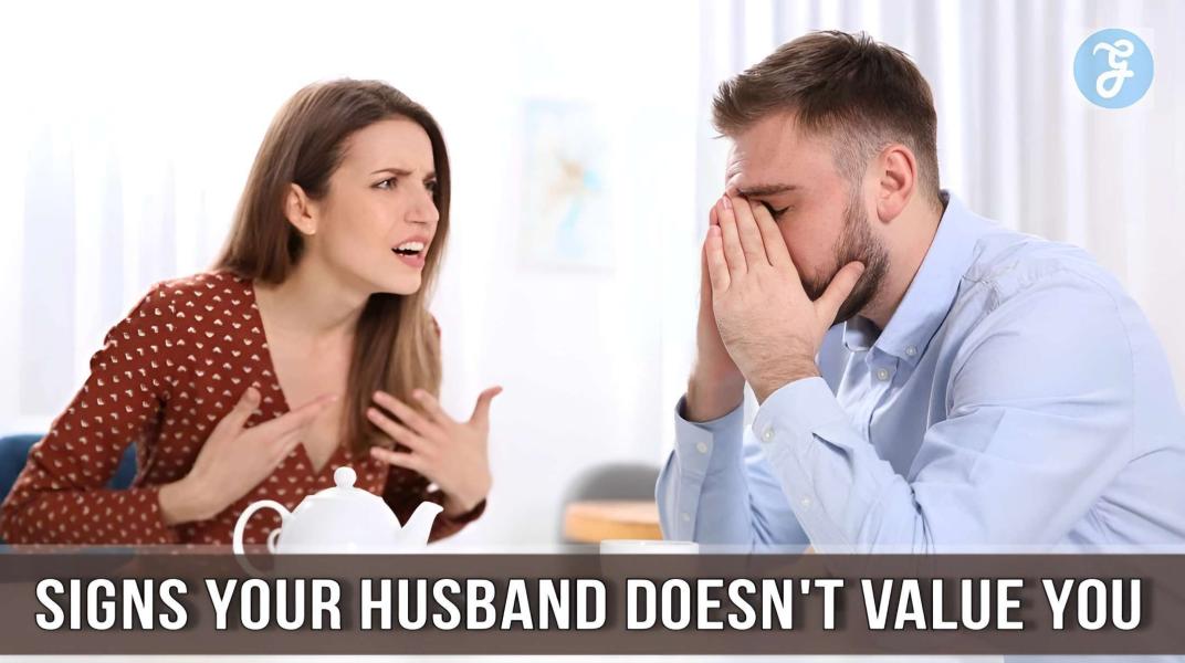 Signs Your Husband Doesn't Value You