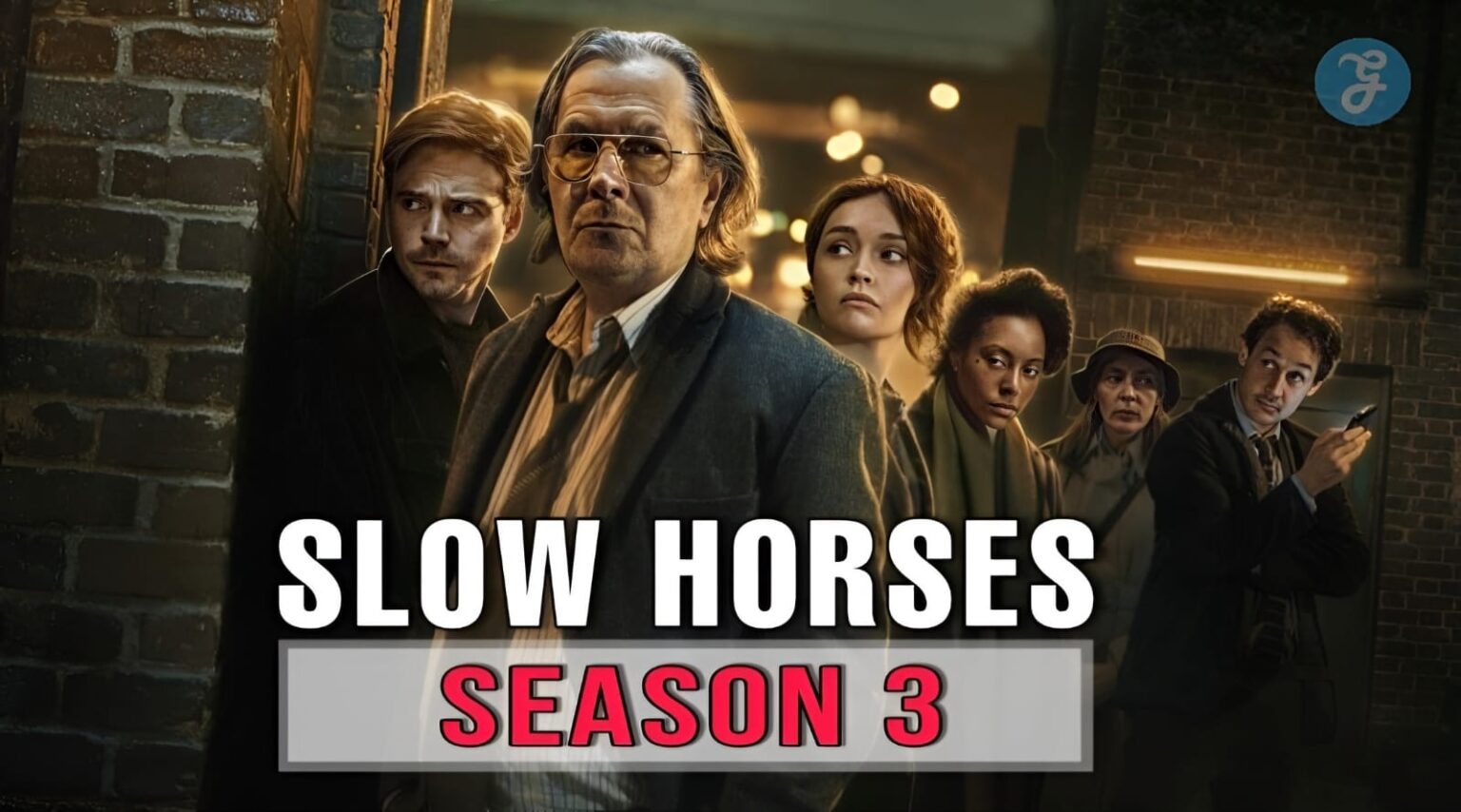 Slow Horses Season 3 - Release Date, Plot, Cast And More