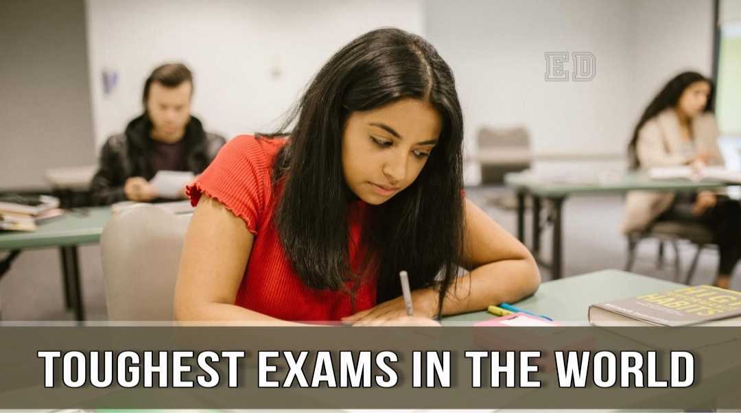 Toughest Exams in the World