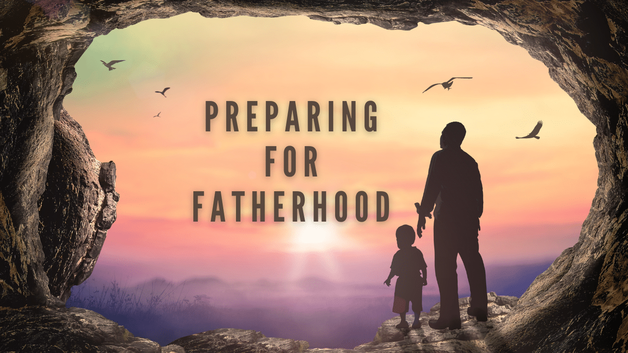 preparing for fatherhood
