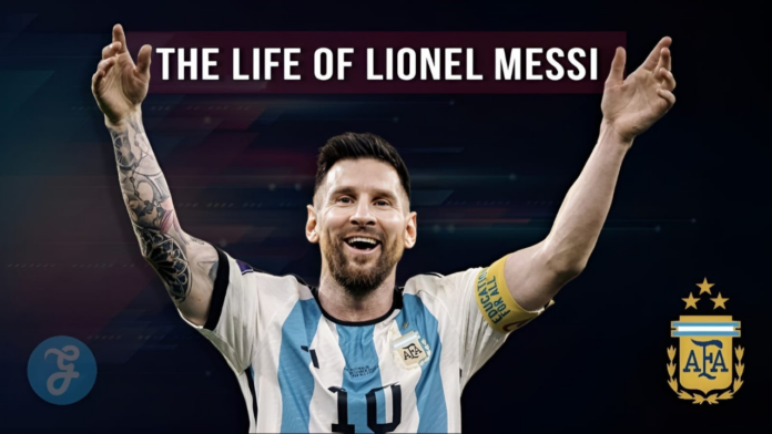 the life of lionel messi
