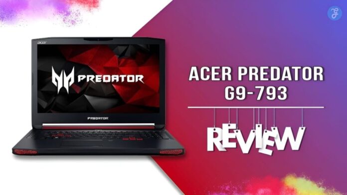 Acer Predator G9-793 Review