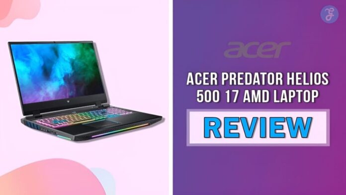 Acer Predator Helios 500 17 AMD Laptop Review