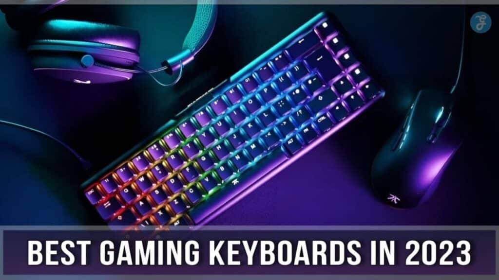 Best Gaming Keyboards in 2023