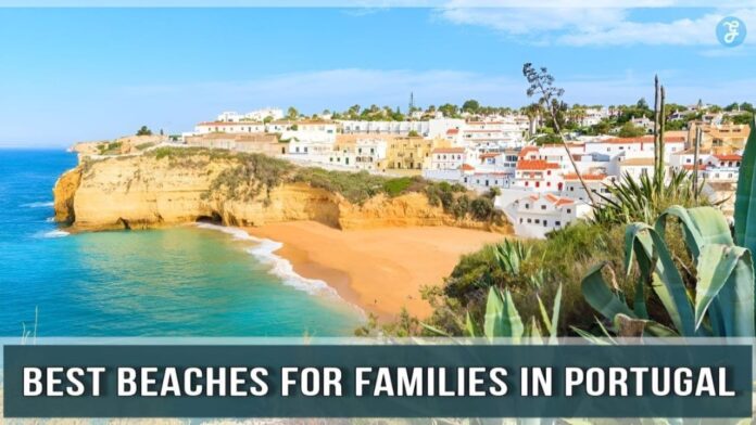 Best beaches for families in portugal