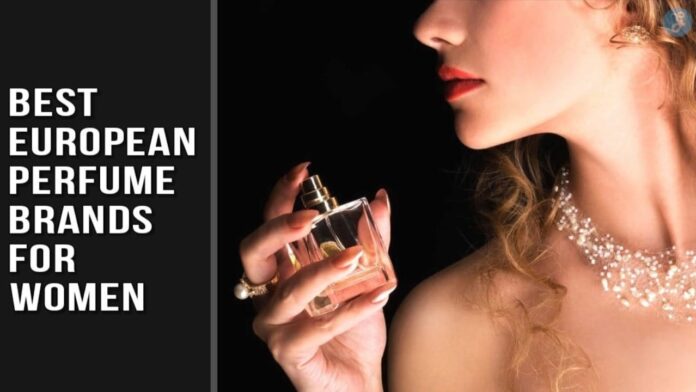 Best european perfume brands for women