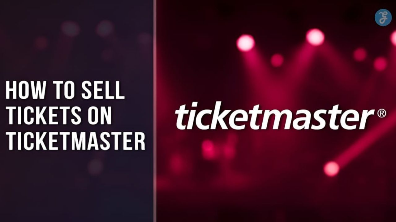 How to Sell Tickets on Ticketmaster