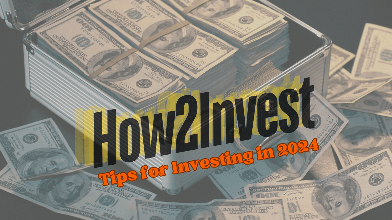 How2Invest tips for investing in 2024