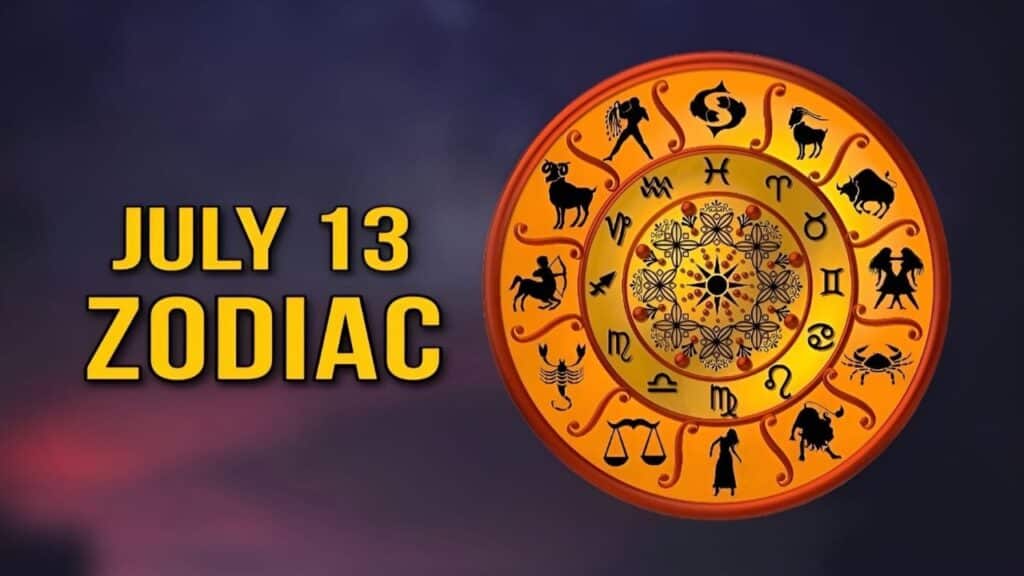 July 13 Zodiac