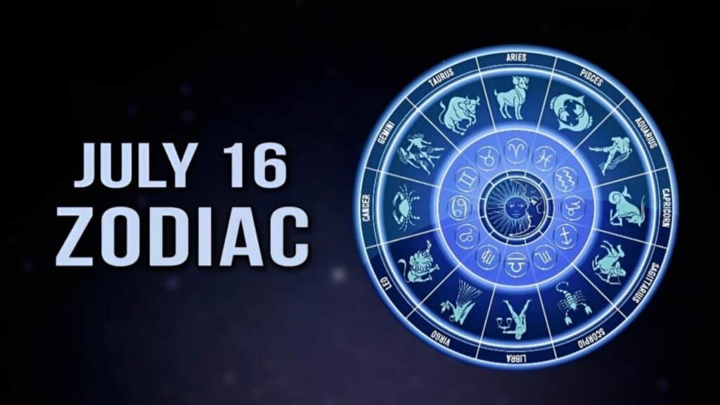 July 16 Zodiac