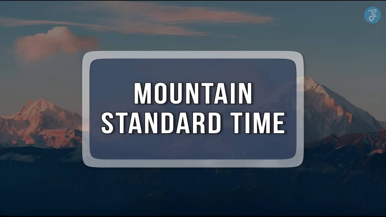 Mountain Standard Time