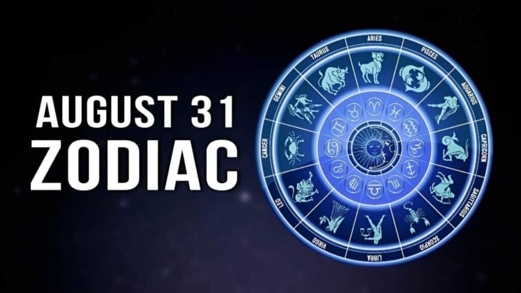 August 31 Zodiac: Personality and Lucky Number for Virgo | Editorialge