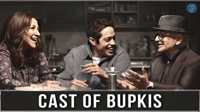 cast of bupkis
