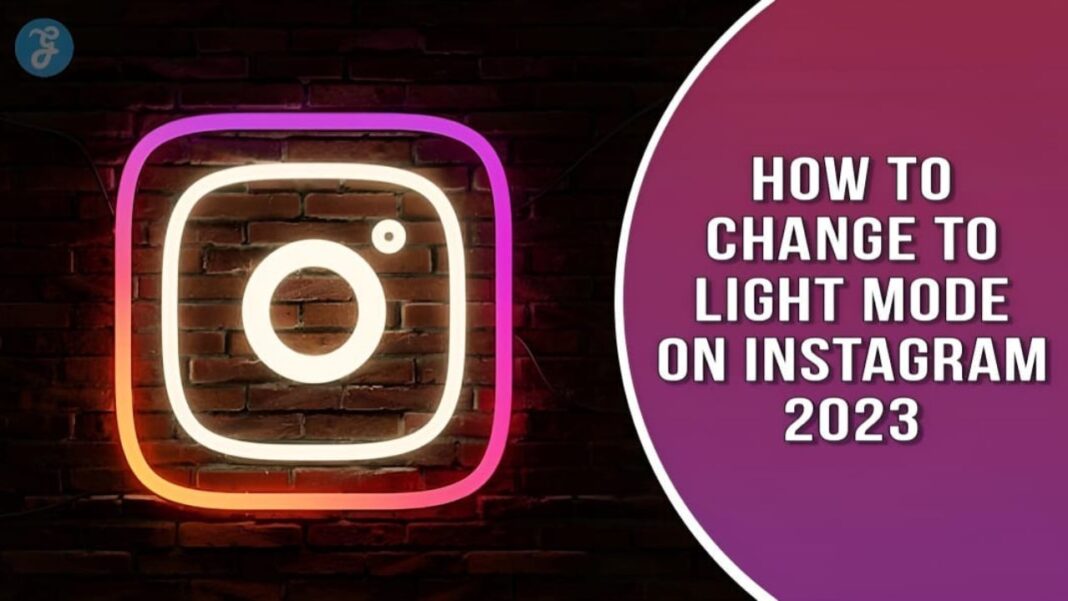 How to Change to Light Mode on Instagram 2023 Easiest Guide to Follow