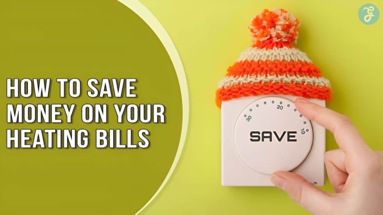 how to save money on your heating bills