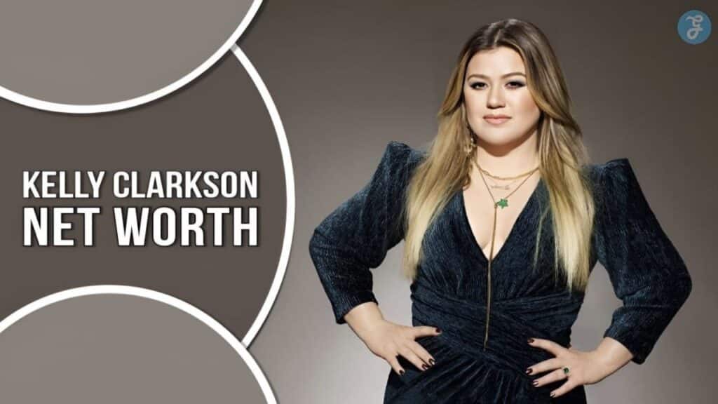 Kelly Clarkson Net Worth With Full Biography in 2024