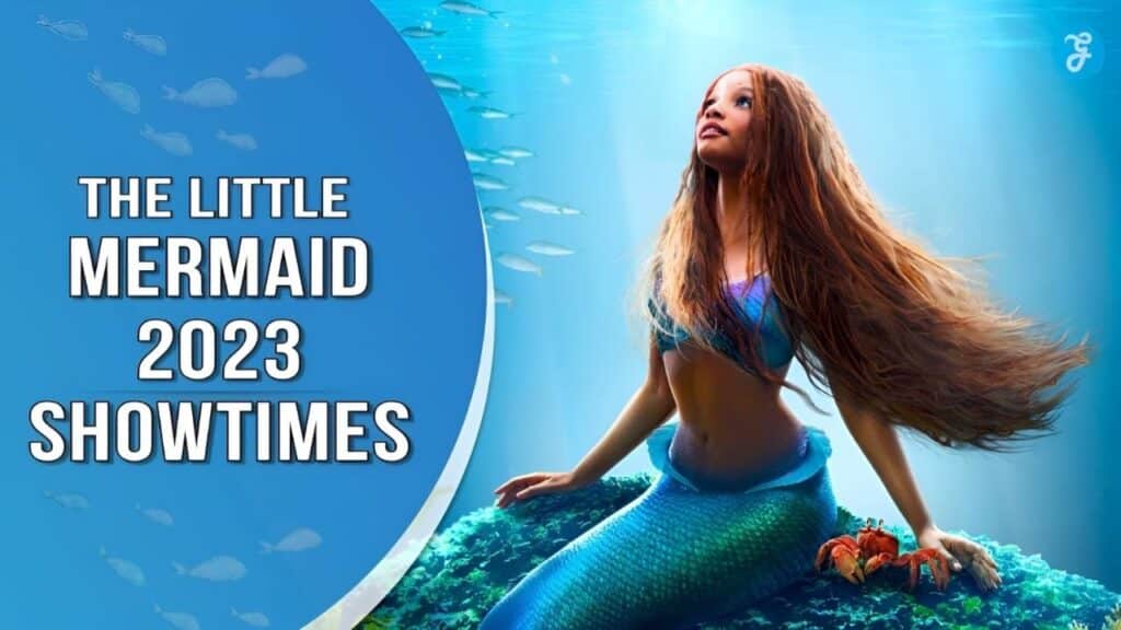 The Little Mermaid 2023 Showtimes With Streaming Information