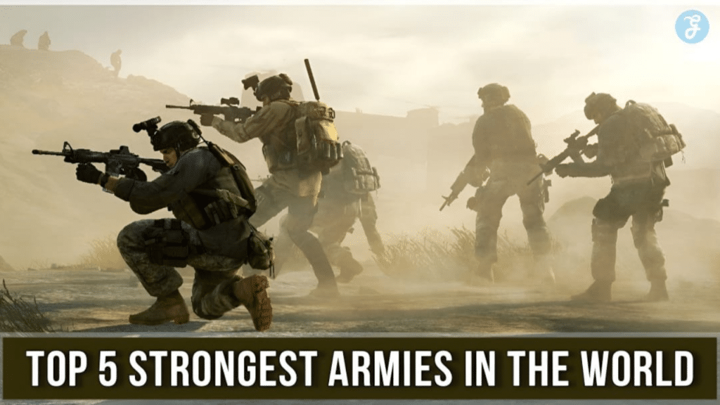 Top 5 Strongest Armies in the World