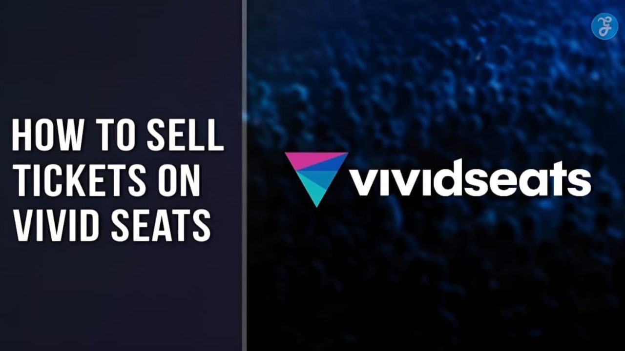 How to sell tickets on vivid seats