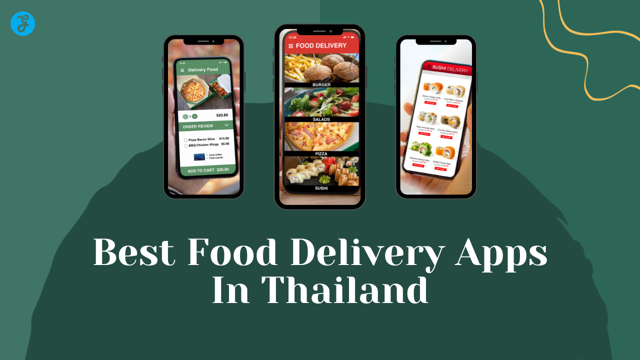 Best Food Delivery Apps In Thailand