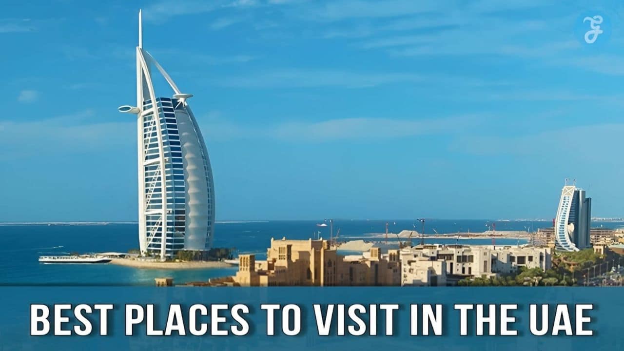Best places to visit in the UAE