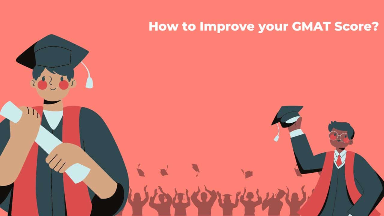 How to improve your GMAT Score