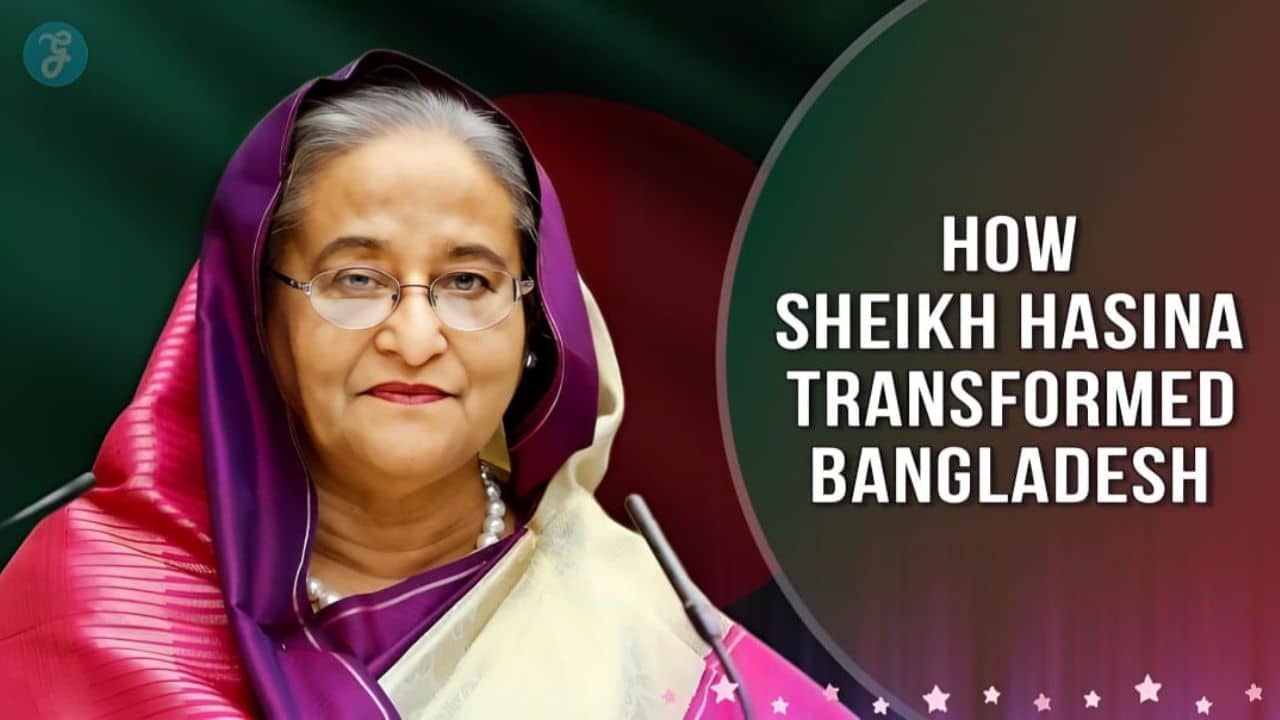 How Sheikh Hasina Transformed Bangladesh into a Developing Nation?