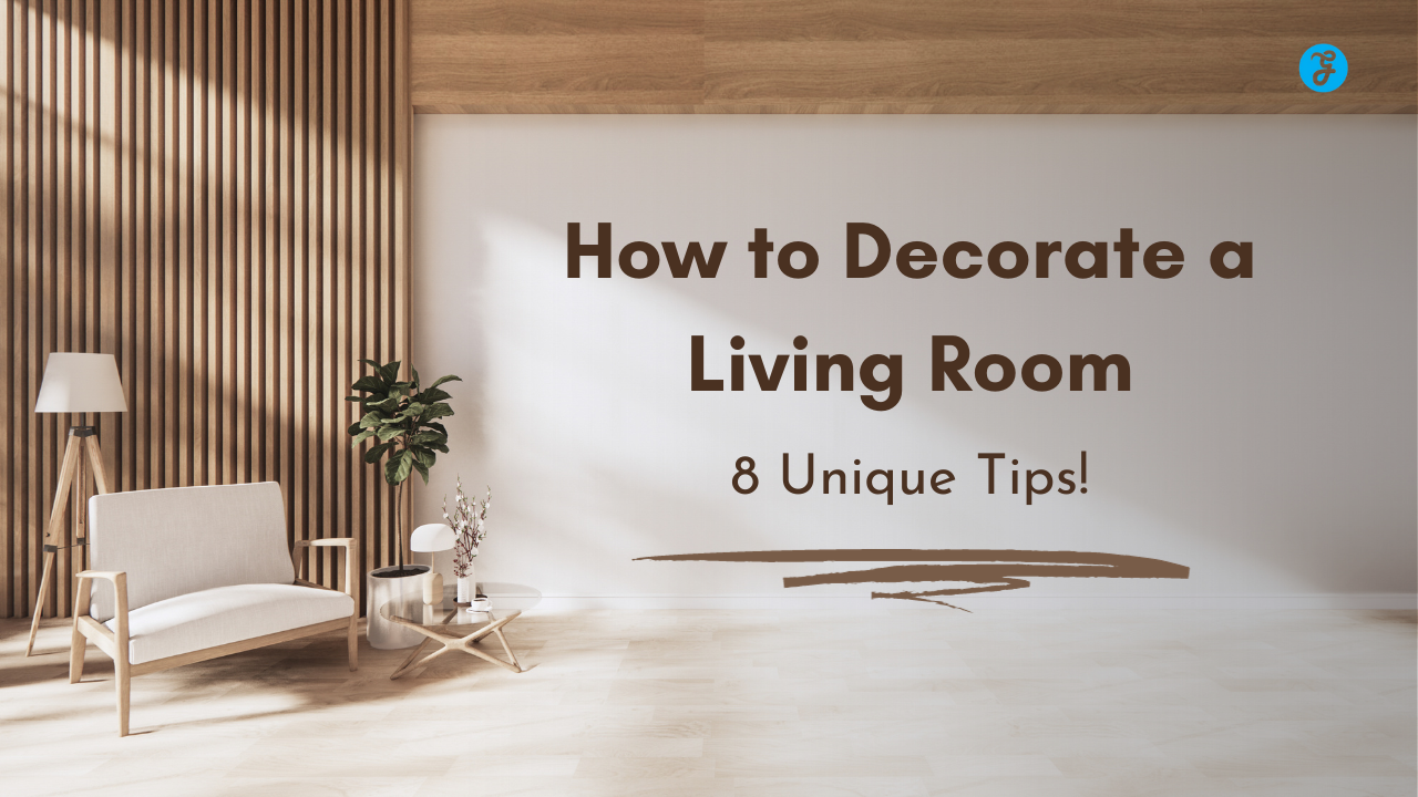 How to Decorate a Living Room