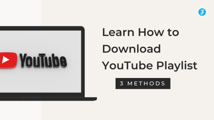 How to Download YouTube Playlist