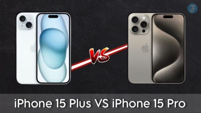 iPhone 15 Plus vs iPhone 15 Pro