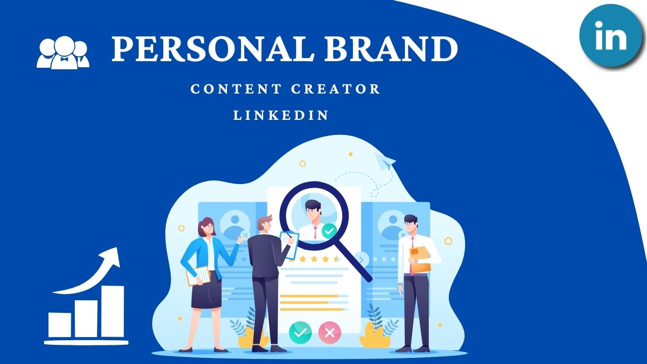 LinkedIn Personal Brand for Content Creator