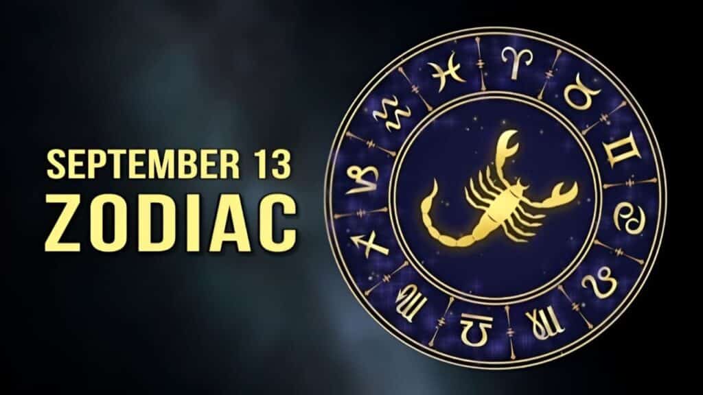September 13 Zodiac