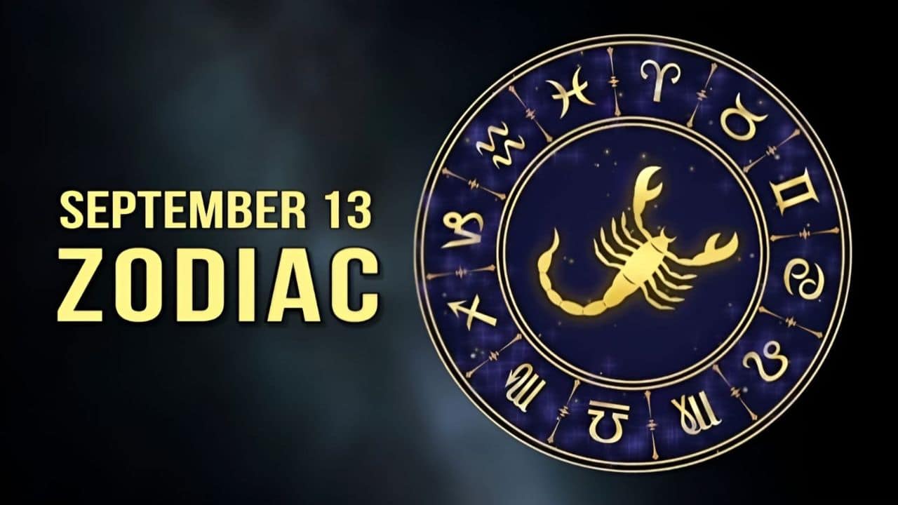 September 13 Zodiac