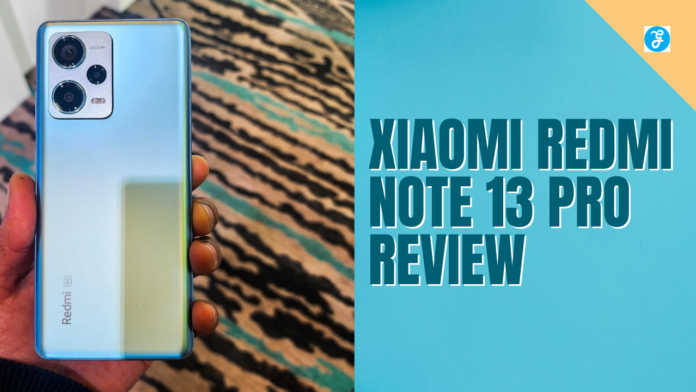 Xiaomi Redmi Note 13 Pro Review