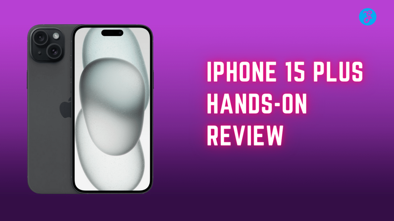 iphone 15 plus hands on review