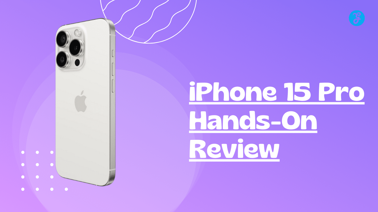 iPhone 15 Pro Hands On Review
