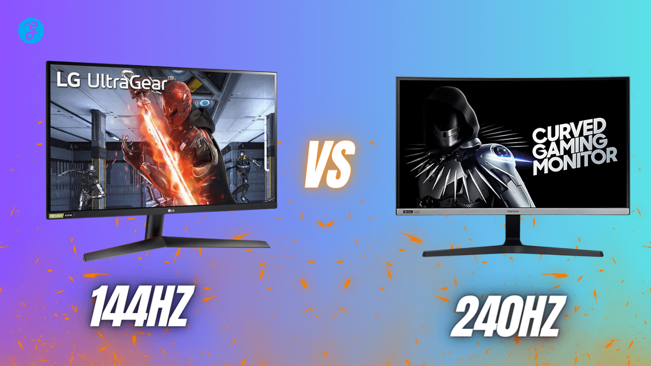 144Hz Vs 240Hz: Which Is Better for Gaming? [Top Suggestions]