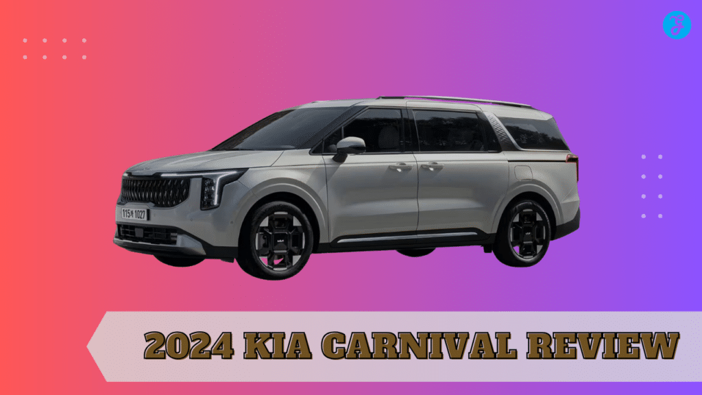 2024 KIA Carnival Review