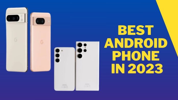 Best Android Phones 2023