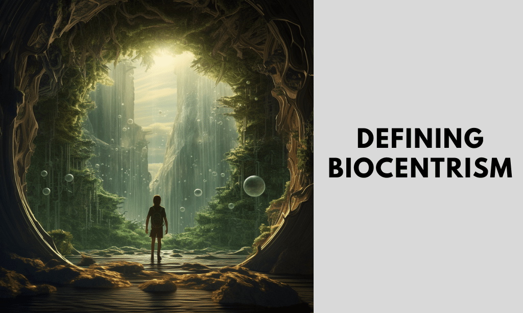 Defining Biocentrism