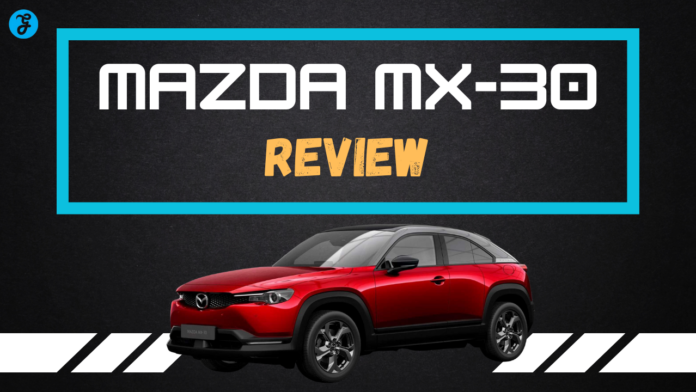 Mazda MX-30 Review
