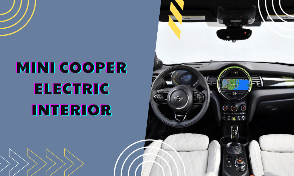 Mini Cooper Electric Interior