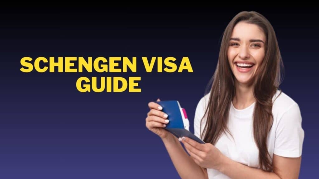 Schengen Visa Guide: Everything You Need To Know For Travel To Europe