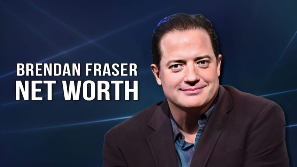 Brendan Fraser Net Worth