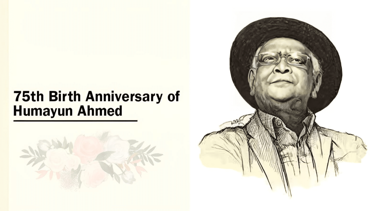75th birth anniversary of humayun ahmed