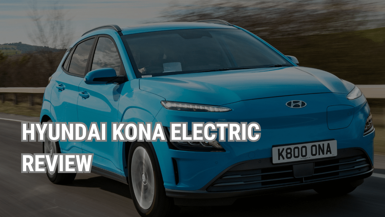 Hyundai Kona Electric Review