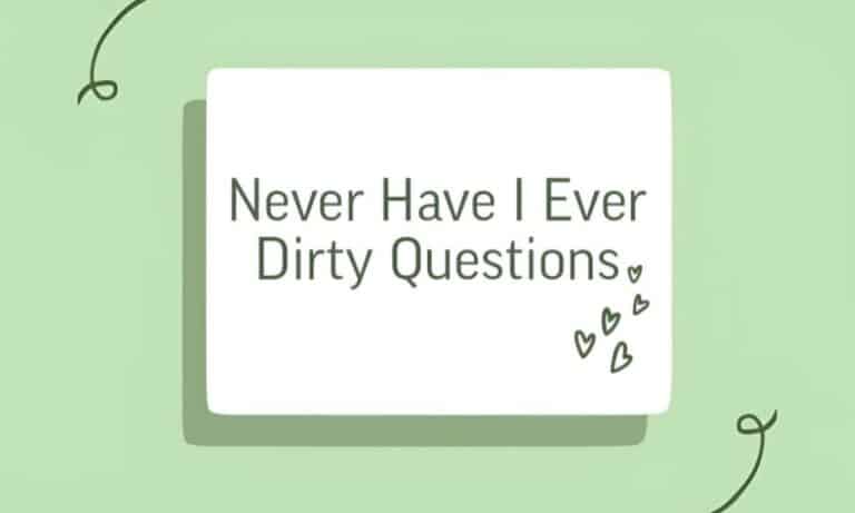600 Dirty Never Have I Ever Questions that Dig Deep in 2024