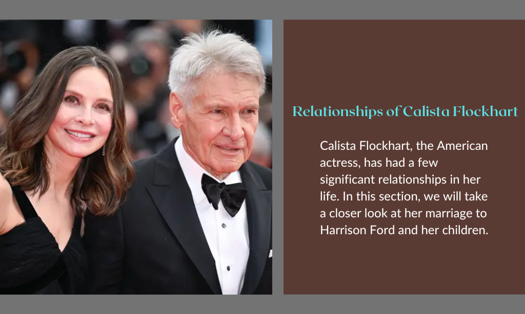 Relationships of Calista Flockhart