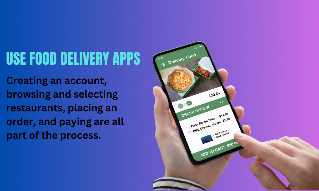 Use Food Delivery Apps