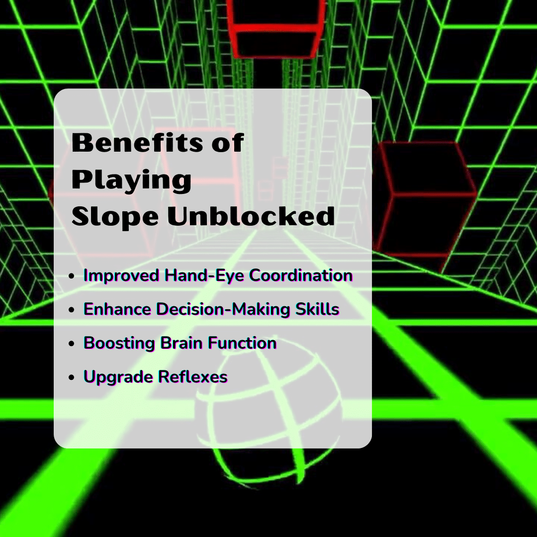 benefits of playing slope unblocked games